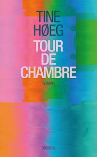 Tour de Chambre - Tine Høeg - ebook