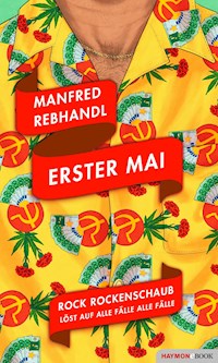 Erster Mai - Manfred Rebhandl - ebook