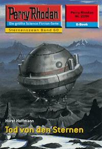 Perry Rhodan 2259: Tod von den Sternen - Horst Hoffmann - ebook