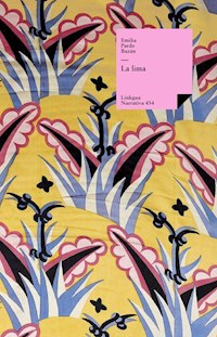 La lima - Émilia Pardo Bazan - ebook
