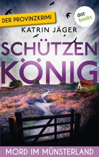 Schützenkönig - Mord im Münsterland - Katrin Jäger - ebook