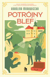 Potrójny blef - Karolina Morawiecka - ebook + audiobook + książka