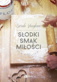 Słodki smak miłości - Sarah Vaughan - książka