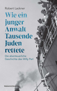 Wie ein junger Anwalt Tausende Juden rettete - Robert Lackner - ebook