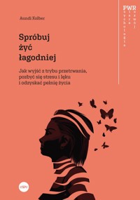 Spróbuj żyć łagodniej - Aundi Kolber - książka