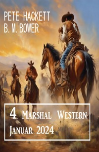 4 Marshal Western Januar 2024 - Pete Hackett - ebook