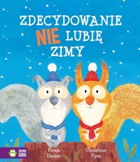 Zdecydowanie nie lubię zimy - Fiona Barker - książka