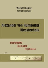 Alexander von Humboldts Messtechnik - Werner Richter Manfred Engshuber - ebook