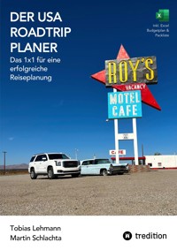 Der USA Roadtrip Planer: Das 1x1 für eine  erfolgreiche  Reiseplanung - Tobias - ebook