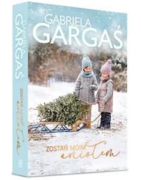 Zostań moim aniołem - Gabriela Gargaś - ebook + książka