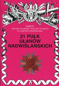 21 Pułk Ułanów Nadwiślańskich - Wojciechowski Jerzy S. - książka