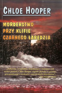 Morderstwo przy Klifie Czarnego Łabędzia - Chloe Hooper - ebook