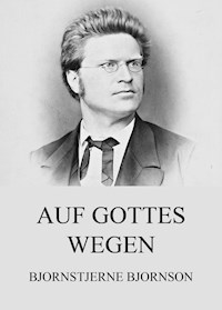 Auf Gottes Wegen - Bjørnstjerne Bjørnson - ebook