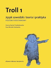Troll 1 Język szwedzki teoria i praktyka - Dymel-Trzebiatowska Hanna, Mrozek-Sadowska Ewa - książka