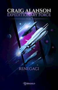 Expeditionary Force. Tom 7. Renegaci - Alanson Craig - ebook + audiobook