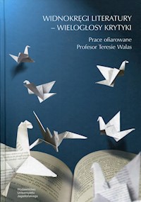 Widnokręgi literatury - wielogłosy krytyki -  - książka