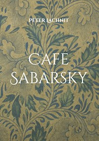Cafe Sabarsky - Peter Lachnit - ebook