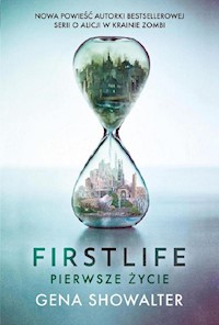 Firstlife Pierwsze życie - Gena Showalter - książka