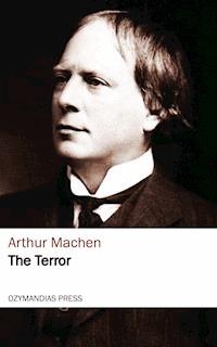 The Terror - Arthur Machen - ebook