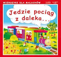 Jedzie pociąg z daleka... -  - książka