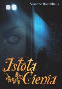 Istota cienia - Rauchhaus Susanne - książka