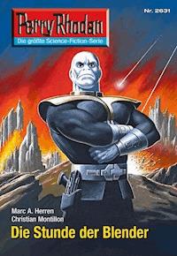 Perry Rhodan 2631: Die Stunde der Blender - Dennis Mathiak, Marc A. Herren - ebook