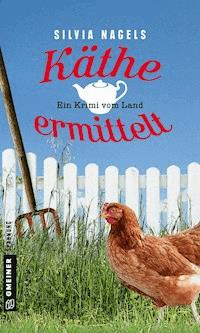 Käthe ermittelt - Silvia Nagels - ebook