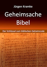 Geheimsache Bibel - Jürgen Kramke - ebook