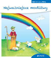 Najważniejsze modlitwy. Seria Mali Odkrywcy Wiary - Reinhard Abeln - książka