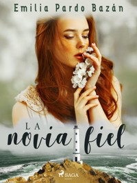 La novia fiel - Émilia Pardo Bazan - ebook