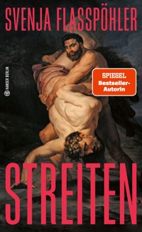 Streiten - Svenja Flasspöhler - ebook