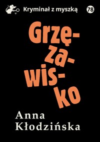 Grzęzawisko - Anna Kłodzińska - ebook + książka