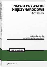 Prawo prywatne międzynarodowe. Zarys systemu - Maksymilian Pazdan, Krzysztof Pacuła - książka