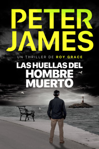 Las huellas del hombre muerto - Peter James - ebook