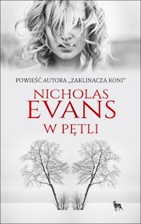 W pętli - Nicholas Evans - ebook + książka