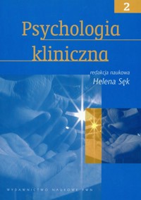 Psychologia kliniczna Tom 2 -  - książka