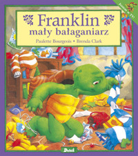 Franklin. Franklin mały bałaganiarz - Paulette Bourgeois - książka
