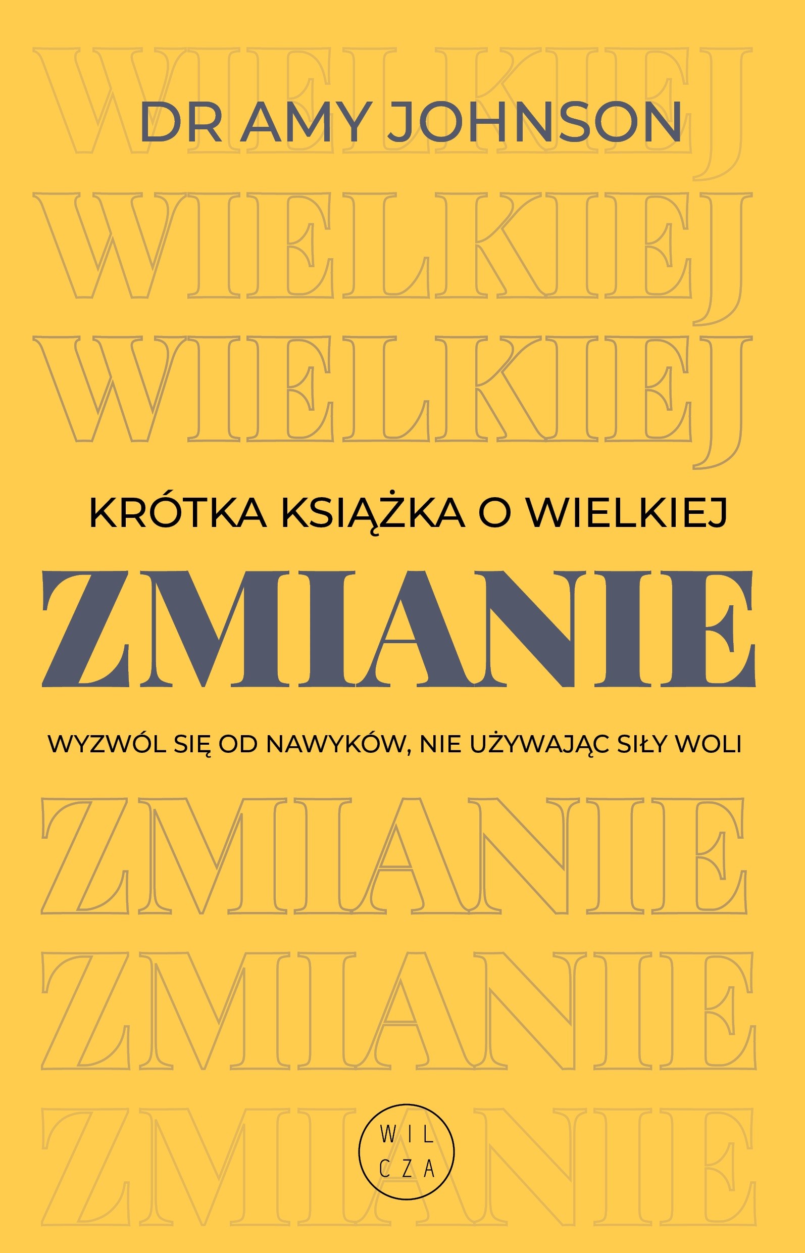 Okładka:Krótka książka o wielkiej zmianie 