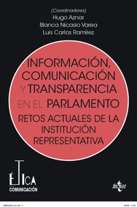 Información, comunicación y transparencia en el parlamento - Hugo Aznar Gómez - ebook