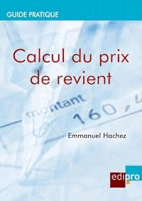 Calcul du prix de revient - Emmanuel Hachez - ebook