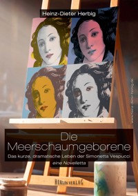 Die Meerschaumgeborene - Heinz-Dieter Herbig - ebook
