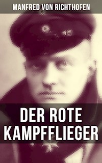 Der rote Kampfflieger - Manfred von Richthofen - ebook