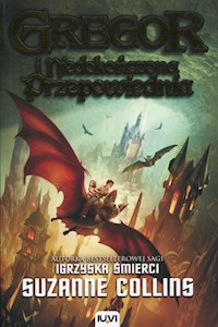Kroniki Podziemia Księga 1 Gregor i Niedokończona Przepowiednia - Suzanne Collins - książka