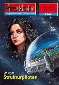 Perry Rhodan 2310: Strukturpiloten -  Leo Lukas - ebook