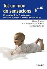 Tot un món de sensacions - Elizabeth Fodor - ebook