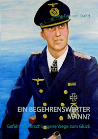 Ein begehrenswerter Mann? - Heinz-Ewo von Brand - ebook