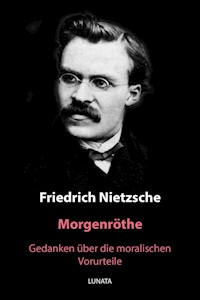 Morgenröthe - Friedrich Wilhelm Nietzsche - ebook