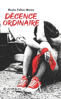 Décence ordinaire - Nicolas Fallais-Morere - ebook