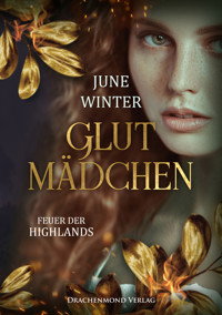 Glutmädchen - Feuer der Highlands - June Winter - ebook