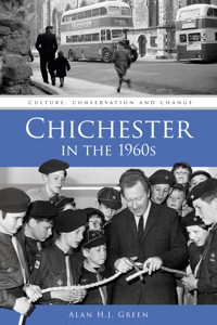 Chichester in the 1960s - Alan H.J. Green - ebook